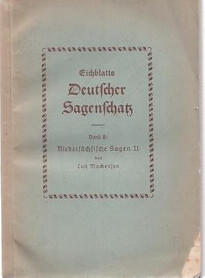 Niedersächsische Sagen, Teil 2: Hannover-Oldenburg. (= Eichblatts Deutscher Sagenschatz, Band 8).
