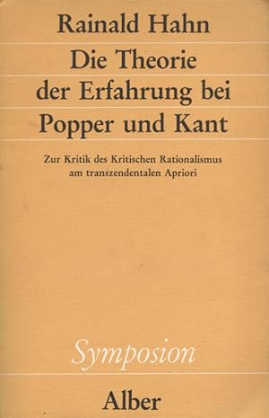 Seller image for Die Theorie der Erfahrung bei Popper und Kant : zur Kritik d. krit. Rationalismus am transzendentalen Apriori. Symposion ; 66 for sale by Versandantiquariat Ottomar Khler