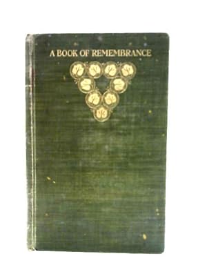 Seller image for A Book of Remembrance: Being Lyrical Selections for Every Day in the Year for sale by World of Rare Books
