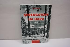 Bild des Verkufers fr Sprengstoff im Harz Zur Normalitt des Verbrechens: Zwangsarbeit in Clausthal-Zellerfeld zum Verkauf von Antiquariat Wilder - Preise inkl. MwSt.