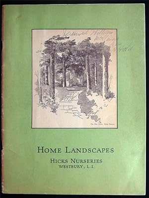 Home Landscapes Hicks Nurseries Westbury, L.I. Illustrated Catalog Inscribed and Signed By Hortic...