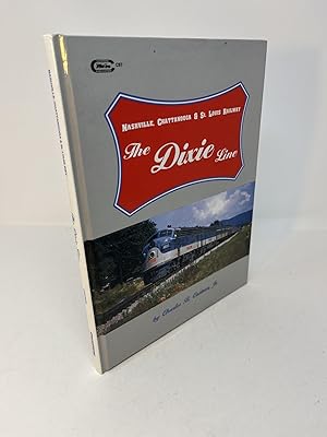 Seller image for THE DIXIE LINE: Nashville, Chattanooga & St. Louis Railway for sale by Frey Fine Books