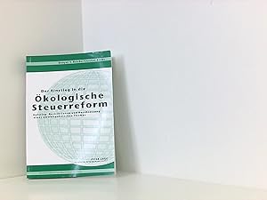 Immagine del venditore per Der Einstieg in die kologische Steuerreform: Aufstieg, Restriktionen und Durchsetzung eines umweltpolitischen Themas: Aufstieg, Restriktionen und . Themas. Dissertationsschrift venduto da Book Broker