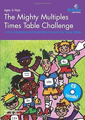 Bild des Verkufers fr The Mighty Multiples Times Table Challenge: A Fun, Interactive and Fresh Way to Learn the Times Tables zum Verkauf von WeBuyBooks