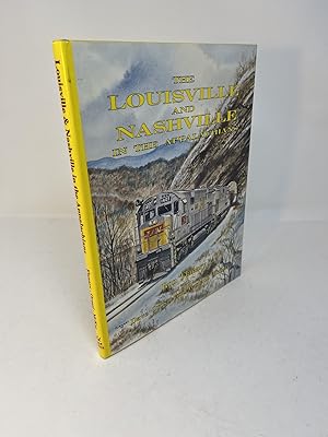 Imagen del vendedor de THE LOUISVILLE AND NASHVILLE in the Appalachians a la venta por Frey Fine Books
