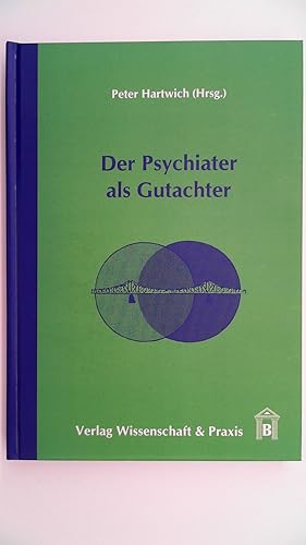 Imagen del vendedor de Der Psychiater als Gutachter. a la venta por Antiquariat Maiwald