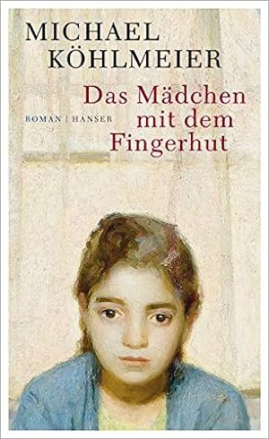 Bild des Verkäufers für Das Mädchen mit dem Fingerhut: Roman zum Verkauf von Gabis Bücherlager