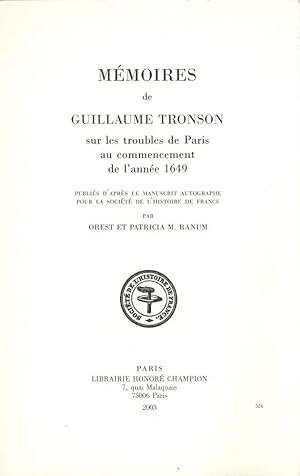 Mémoires de Guillaume Tronson sur les troubles de Paris au commencement de l'année 1649