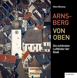 Arnsberg von oben. Die schönsten Luftbilder der Stadt.