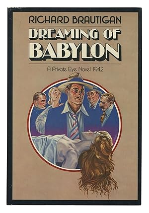 Image du vendeur pour Dreaming of Babylon. A Private Eye Novel 1942 mis en vente par Between the Covers-Rare Books, Inc. ABAA