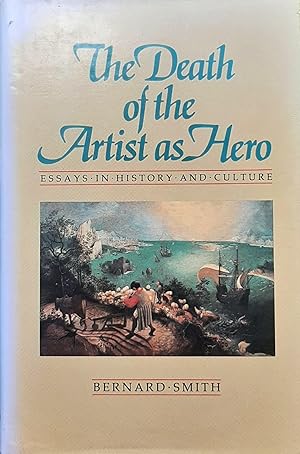 Imagen del vendedor de The Death of the Artist as Hero: Essays in History and Culture a la venta por Hill End Books