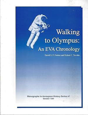 Image du vendeur pour Walking to Olympus: An EVA Chronology mis en vente par Eve's Book Garden