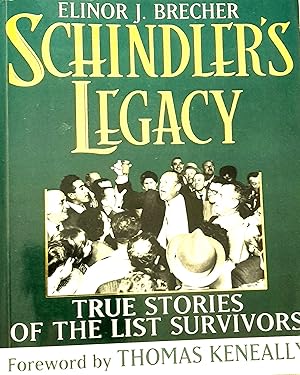 Imagen del vendedor de Schindler's Legacy: True Stories of the List Survivors. a la venta por Banfield House Booksellers