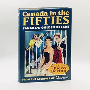 Imagen del vendedor de Canada in the Fifties: From the Archives of Maclean's a la venta por Black's Fine Books & Manuscripts