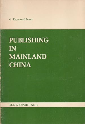 Bild des Verkufers fr Publishing in Mainland China. zum Verkauf von Asia Bookroom ANZAAB/ILAB