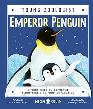 Bild des Verkufers fr Emperor Penguin : A First Field Guide to the Flightless Bird from Antarctica zum Verkauf von GreatBookPrices