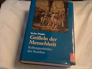 Bild des Verkufers fr Geisseln der Menschheit : Kulturgeschichte der Seuchen. zum Verkauf von Versandhandel Rosemarie Wassmann