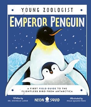 Bild des Verkufers fr Emperor Penguin : A First Field Guide to the Flightless Bird from Antarctica zum Verkauf von GreatBookPrices