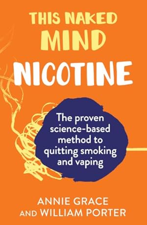 Imagen del vendedor de This Naked Mind: Control Nicotine a la venta por GreatBookPrices