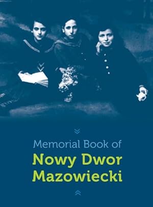 Seller image for Memorial Book of Nowy-Dwor : Nowy Dwor Mazowiecki, Poland for sale by AHA-BUCH GmbH