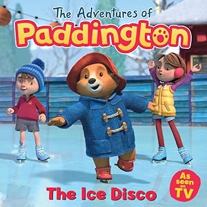 Bild des Verkufers fr The Adventures Of Paddington: The Ice Disco zum Verkauf von GreatBookPrices