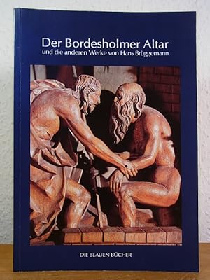 Bild des Verkufers fr Der Bordesholmer Altar und die anderen Werke von Hans Brggemann. Die Blauen Bcher zum Verkauf von Antiquariat Weber