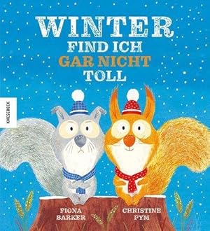 Seller image for Winter find ich gar nicht toll for sale by Wegmann1855