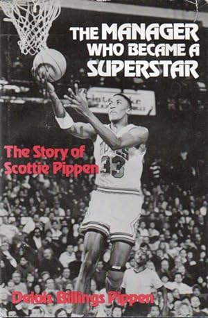 The Manager Who Became a Superstar_ The Story of Scottie Pippen