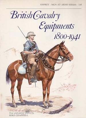Bild des Verkufers fr British Cavalry Edquipments 1800-1941 zum Verkauf von San Francisco Book Company