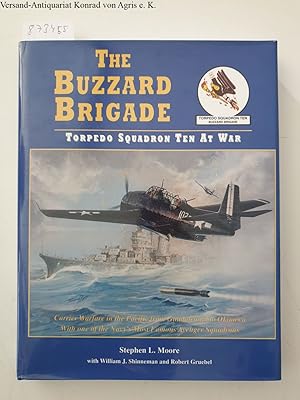 Immagine del venditore per The Buzzard Brigade: Torpedo Squadron Ten at War venduto da Versand-Antiquariat Konrad von Agris e.K.