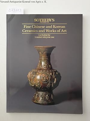 Sotheby's Fine Chinese and Korean Ceramics and Works of Art: London 9th June 1992: