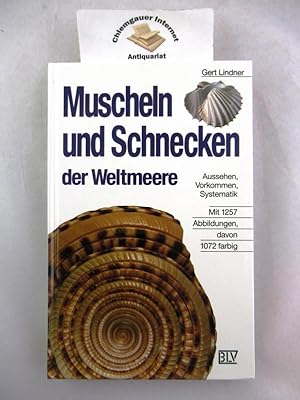 Bild des Verkufers fr Muscheln und Schnecken der Weltmeere. Aussehen, Vorkommen, Systematik. Mit 1257 Abbildungen, davon 1072 farbig. zum Verkauf von Chiemgauer Internet Antiquariat GbR