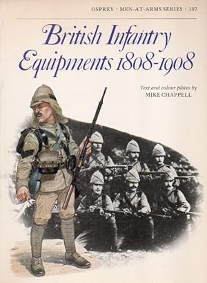 Bild des Verkufers fr British Infantry Equipments 1808-1908 zum Verkauf von San Francisco Book Company