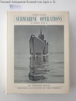 United States Submarine Operations in World War II
