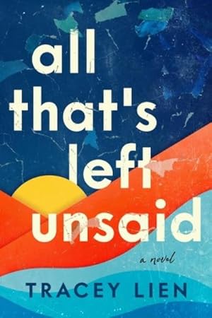 Seller image for All That's Left Unsaid for sale by BuchWeltWeit Ludwig Meier e.K.