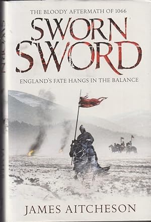 Imagen del vendedor de Sworn Sword: (Conquest book 1) The Bloody Aftermath of 1066 a la venta por Caerwen Books