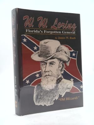 Bild des Verkufers fr W. W. Loring: Florida's Forgotten General zum Verkauf von ThriftBooksVintage