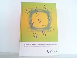 Image du vendeur pour The Physics of Correlated Insulators, Metals, and Superconductors: Lecture Notes of the Autumn School on Correlated Electrons 2017 (Schriften des . Jlich Reihe Modeling and Simulation) mis en vente par Antiquariat Ehbrecht - Preis inkl. MwSt.