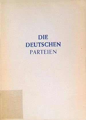Imagen del vendedor de Die deutschen Parteien. a la venta por books4less (Versandantiquariat Petra Gros GmbH & Co. KG)
