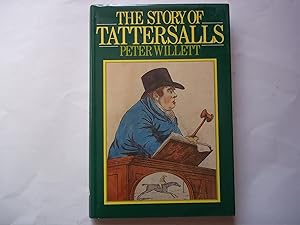 Seller image for The Story of Tattersalls for sale by Carmarthenshire Rare Books