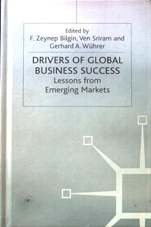 Immagine del venditore per Drivers of Global Business Success: Lessons From Emerging Markets; venduto da books4less (Versandantiquariat Petra Gros GmbH & Co. KG)