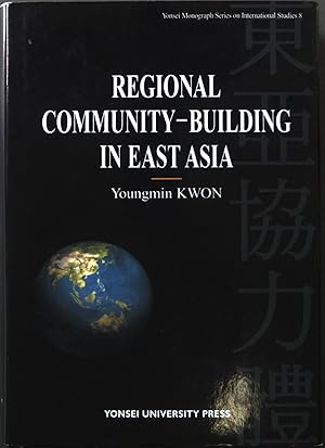 Bild des Verkufers fr Regional Community Building in East Asia zum Verkauf von books4less (Versandantiquariat Petra Gros GmbH & Co. KG)
