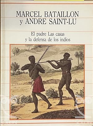 El padre Las Casas y la defensa de los indios