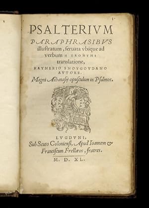 Psalterium paraphrasibus illustratum, servata ubique ad verbum Hieronimi translatione, Raynerio S...