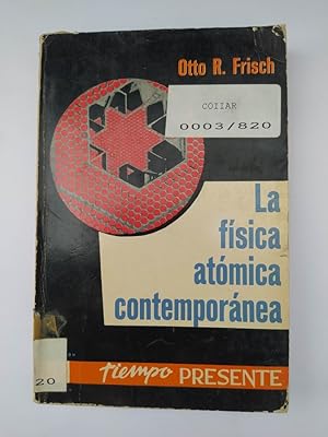 Image du vendeur pour La fsica atmica contempornea. mis en vente par TraperaDeKlaus