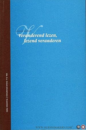 Image du vendeur pour Veranderend lezen, lezend veranderen. Tiele-Lezing 2004 mis en vente par Emile Kerssemakers ILAB