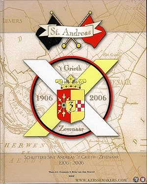 Bild des Verk�ufers f�r Schutterij Sint Andreas 't Grieth - Zevenaar 1906-2006 zum Verkauf von Emile Kerssemakers ILAB