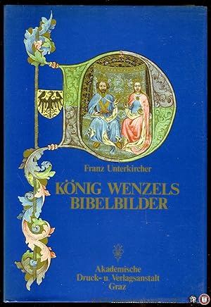 Seller image for Knig Wenzels Bibelbilder. Die Miniaturen zur Genesis aus der Wenzelsbibel for sale by Emile Kerssemakers ILAB