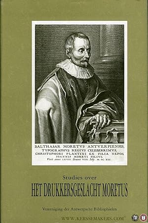Seller image for Studies over Het Drukkersgeslacht Moretus. Ex Officiana Plantiniana Moretorum. for sale by Emile Kerssemakers ILAB