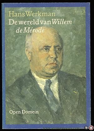 Seller image for De wereld van Willem de Mrode for sale by Emile Kerssemakers ILAB